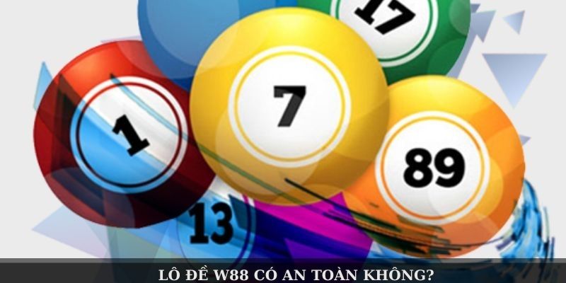 Lô Đề W88 – Địa Chỉ Giải Trí Lý Tưởng Với Cơ Hội Thắng Lớn - Ảnh 4