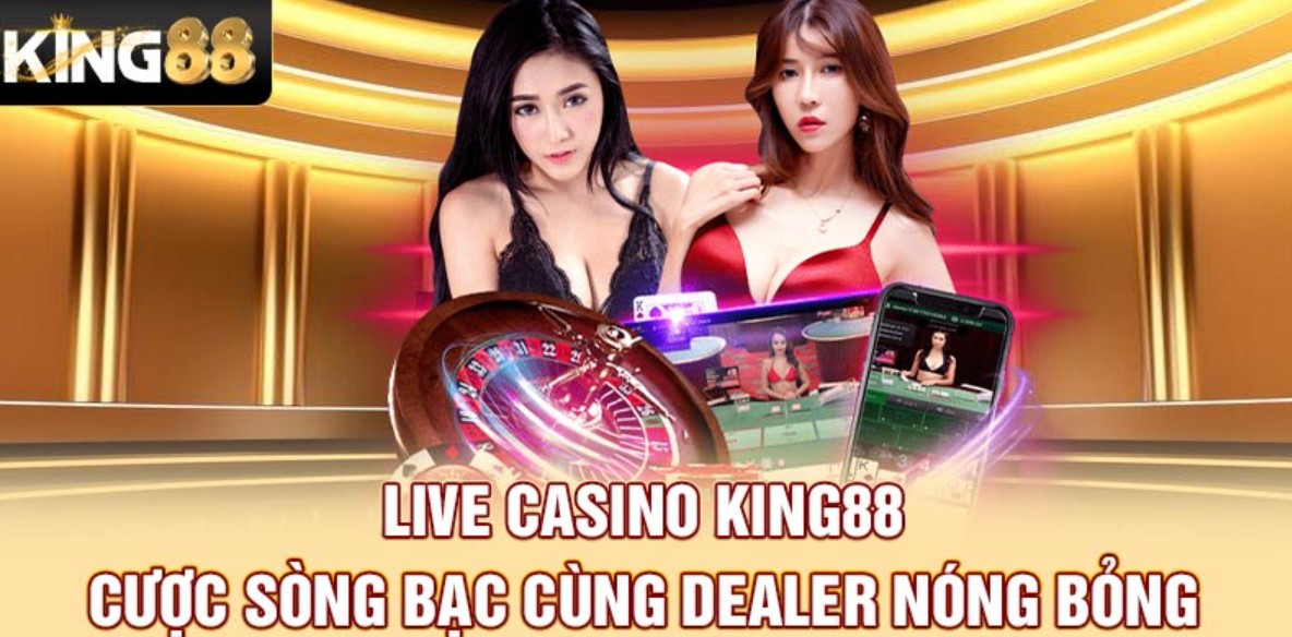 Live Casino King88 - Cược Sòng Bạc Cùng Dealer Nóng Bỏng - Ảnh 2