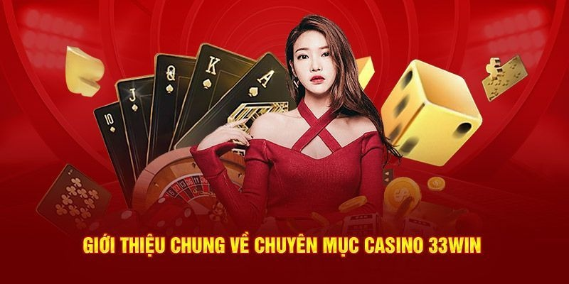 Casino 33WIN - Sân Chơi Cá Cược Đẳng Cấp Và Đáng Tin Cậy - Ảnh 1