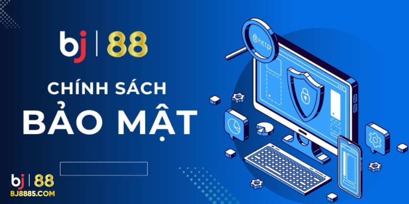 Nhà Cái Bj88 Quy Định Chính Sách Bảo Mật Mới Nhất, Đầy Đủ