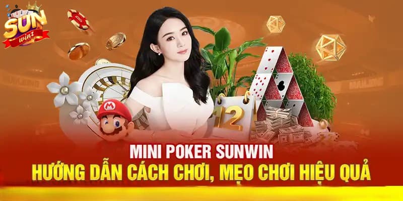 Mini Poker Sunwin - Cơ Hội Giải Trí Và Rinh Tiền Thưởng Lớn - Ảnh 1