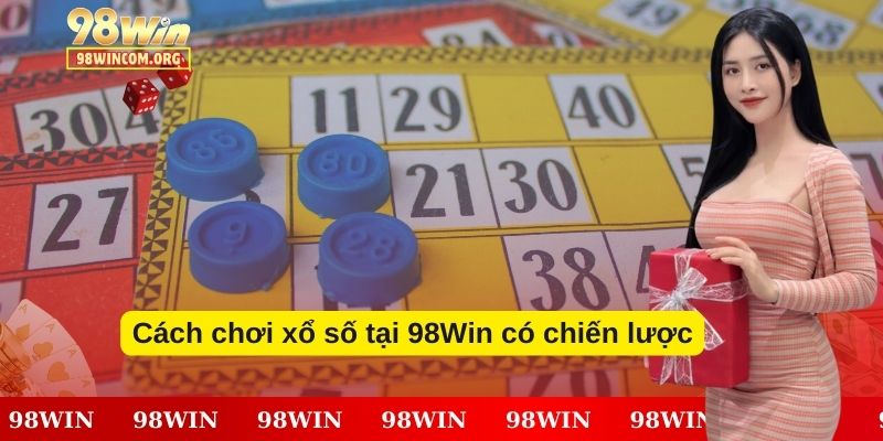 Xổ Số 98Win - Chi Tiết Cách Chơi Dễ Trúng Lớn - Ảnh 5