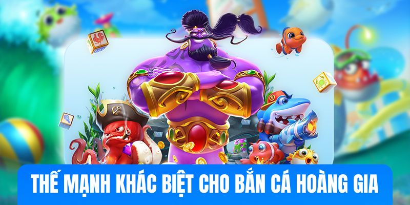 Bắn Cá Hoàng Gia - Cổng Game Bắn Cá Đổi Thưởng Số 1 Việt Nam - Ảnh 2