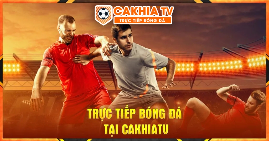 Hướng dẫn xem trực tiếp bóng đá miễn phí trên Cakhia TV - Ảnh 2
