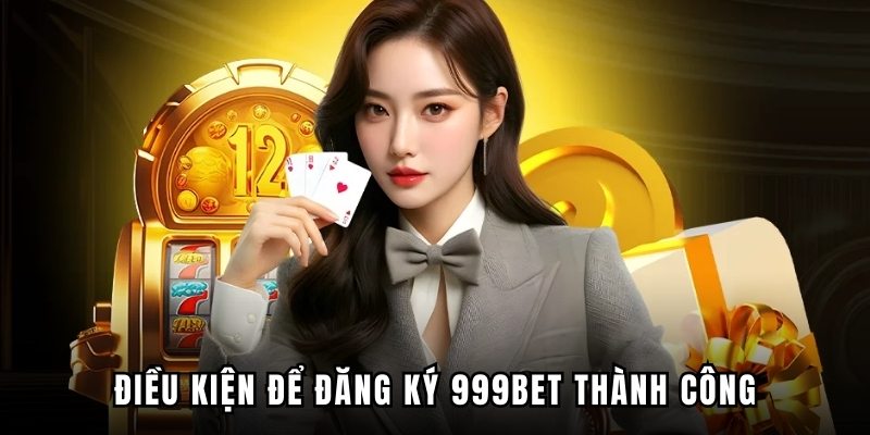 Đăng Ký 999BET - Nhận Ưu Đãi Đặc Biệt Khi Tham Gia Cá Cược - Ảnh 1