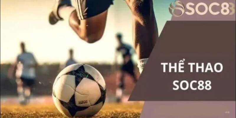 Trải Nghiệm Kho Game Soc88 - Bùng Nổ Giải Trí Năm Nay - Ảnh 4
