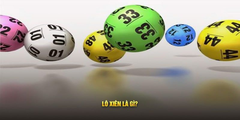 Cách đánh lô xiên - Ảnh 1