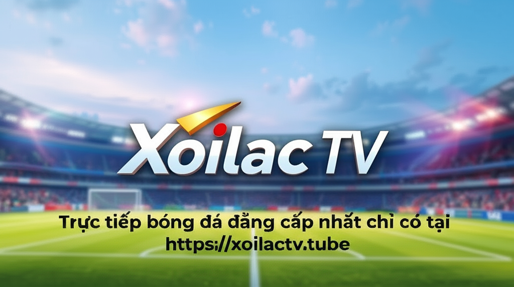 Kênh trực tiếp bóng đá Xoilac TV - Truyền hình số một cho tín đồ đam mê thể thao - Ảnh 1