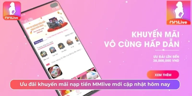 Khuyến Mãi Mới Nhất MMLive: Khám Phá Các Ưu Đãi Đặc Biệt Từ Doanh Nghiệp - Ảnh 1