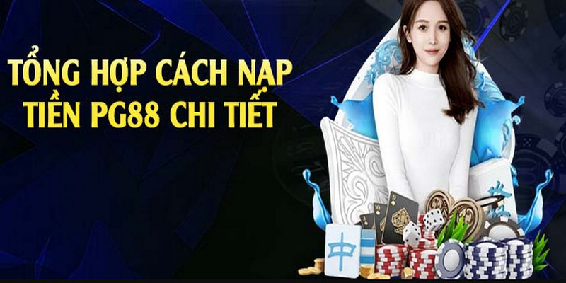 Nạp Tiền PG88 - Ảnh 3