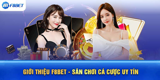 Giới thiệu nhà cái uy tín F8Bet nhà cái uy tín hàng đầu châu Á - Ảnh 1