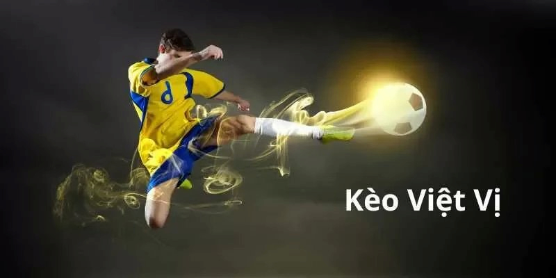Kèo Việt Vị Là Gì? Cách Hiểu Và Hướng Dẫn Chơi Chính Xác - Ảnh 1
