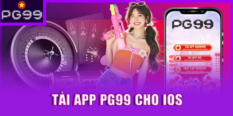 Hướng Dẫn Tải App PG99 – Trải Nghiệm Cá Cược Mọi Lúc Mọi Nơi - Ảnh 2