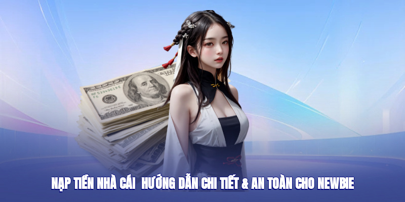 Nạp Tiền TG88 - Hướng Dẫn Chi Tiết & An Toàn Cho Newbie - Ảnh 1