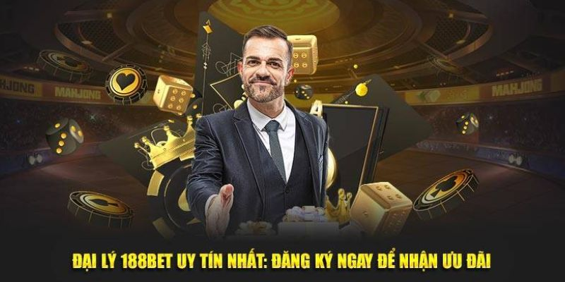 Đại lý 188BET – Hợp Tác Cá Cược Uy Tín Và Nhiều Lợi Ích - Ảnh 1