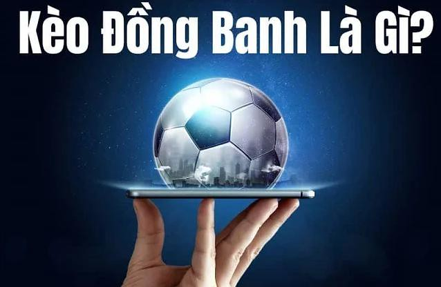 Kèo Chấp Đồng Banh Trong Bóng Đá - Ảnh 1