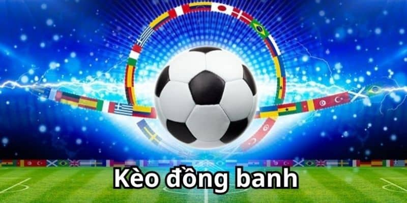 Kèo Chấp Đồng Banh Trong Bóng Đá - Ảnh 2