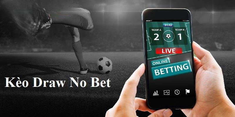 Cách Chơi Kèo Draw No Bet Tại Bet88 – Chiến Lược Cược An Toàn Cho Người Mới - Ảnh 2