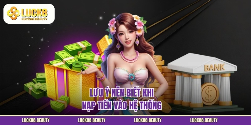 Nạp Tiền LUCK8 - Thực Hiện Dễ Dàng Và Vô Cùng Đơn Giản - Ảnh 3
