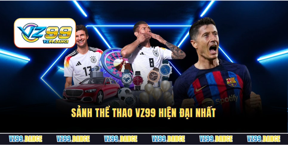 Thể Thao Vz99 - Thiên Đường Cá Cược Thể Thao Số 1 Việt Nam - Ảnh 2