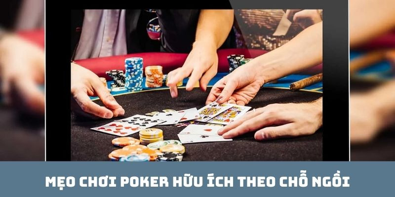 C&aacute;c Vị Tr&iacute; Trong B&agrave;n Poker v&agrave; Những Chiến Lược Quan Trọng - Ảnh 3