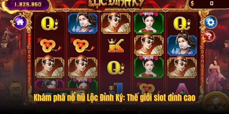 Nổ Hũ Lộc Đỉnh Ký Hitclub - Săn Giải Thưởng Hấp Dẫn Mỗi Ngày