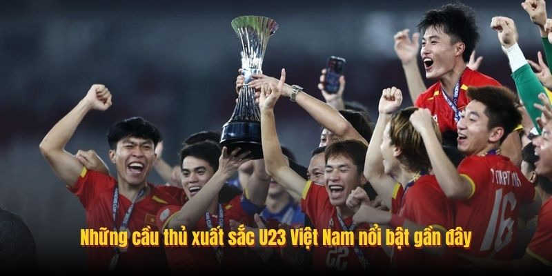 Cầu Thủ Xuất Sắc U23 Việt Nam G&acirc;y Ấn Tượng Mạnh - Ảnh 2