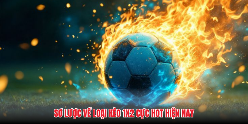 Kèo 1X2 - Cách Đọc Tỷ Lệ Kèo Và Mẹo Chơi Cực Chuẩn