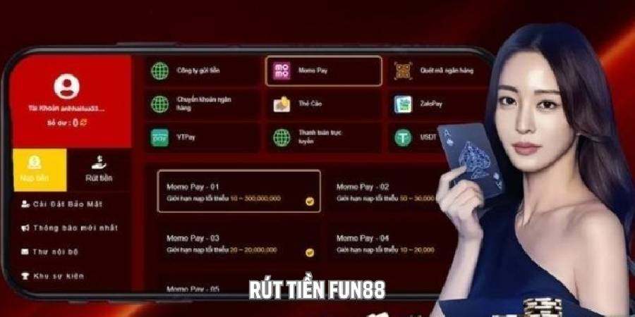 Rút Tiền Fun88 - Cách Thức Rút Tiền Thành Công 100%