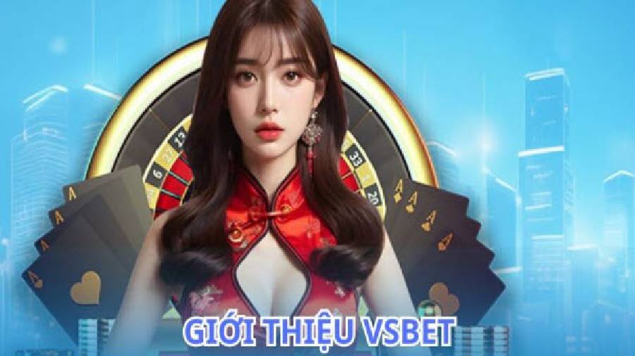 Vsbet.online - Thiên đưởng game cá cược hàng đầu Châu Á