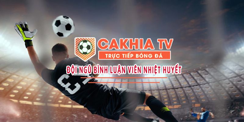 Xem Bóng Đá Trực Tuyến Cakhia - Xem Thả Ga, Với Chất Lượng Tuyệt Đỉnh - Ảnh 4