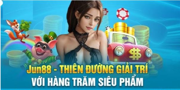 Nhà Cái Jun88 - Không Gian Cược Uy Tín, Chất Lượng - Ảnh 3