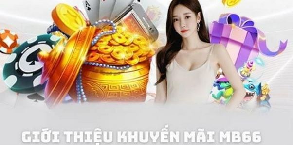 Chương Trình Khuyến Mãi Hot Nhất tại MB66 - Ảnh 1