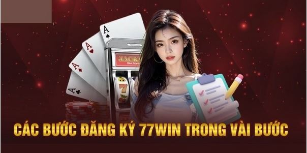 Đăng Ký 77Win - Hướng Dẫn Chi Tiết Các Bước Thực Hiện - Ảnh 2