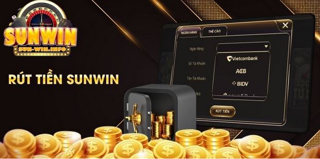 Rút Tiền SUNWIN - Dịch Vụ An Toàn, Nhanh Chóng Và Tiện Lợi - Ảnh 2