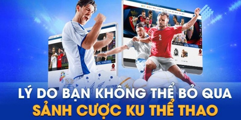 Ku Thể Thao - Sân Chơi Cá Cược Số Một Châu Á - Ảnh 2