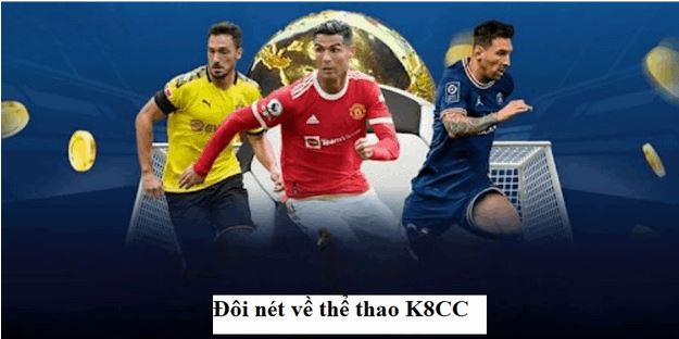 Thể Thao K8CC - Nơi Đam Mê Cá Cược Thể Thao Được Thăng Hoa - Ảnh 2
