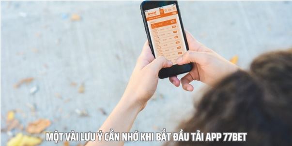 Tải App 77bet Cho Hệ Điều Hành Ios Và Android Trong 2 Phút - Ảnh 3