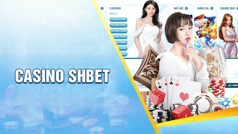 Casino SHBET - Đăng Ký Ngay Nếu Muốn Làm Giàu Trong Tích Tắc - Ảnh 2