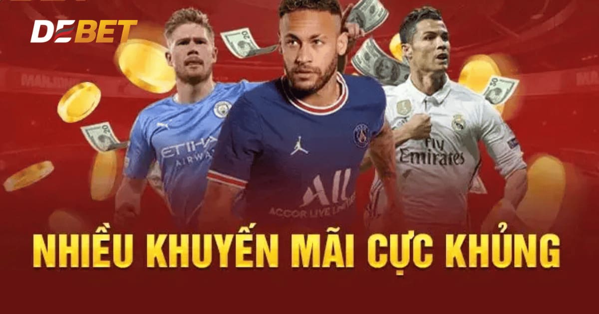 Khuyến mãi DEBET – Đập hộp ưu đãi cực khủng, săn thưởng không giới hạn - Ảnh 3