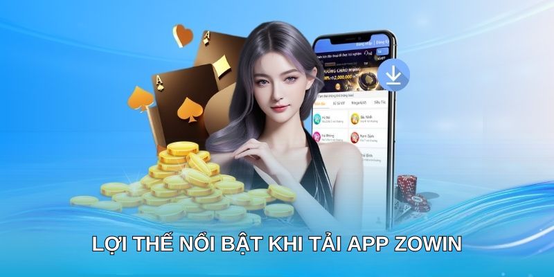 Hướng Dẫn Tải App Zowin: Cách Dễ Nhất Để Trải Nghiệm Game - Ảnh 1