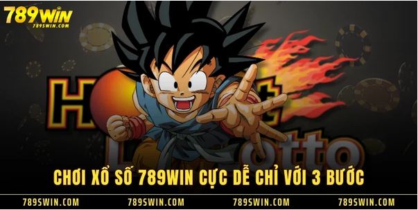 Tất Tần Tật Về Xổ Số 789win 1 Ăn 99 Hot Nhất 2024 - Ảnh 3