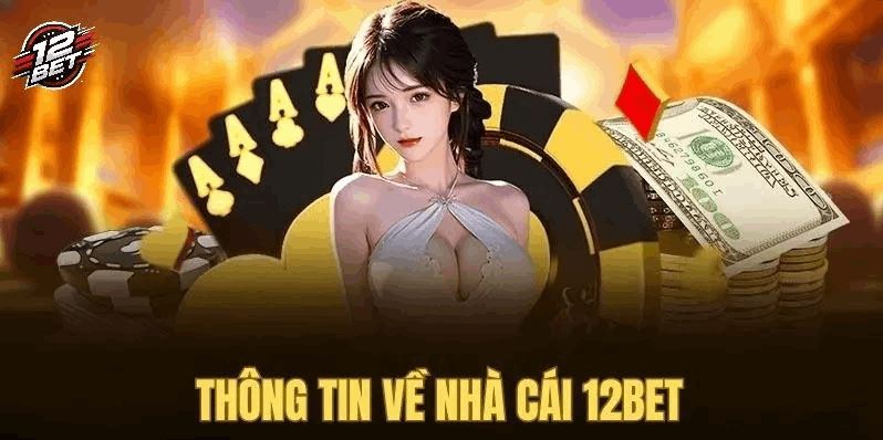 12Bet – Khám phá sân chơi an toàn với cơ hội thắng lớn ngay hôm nay! - Ảnh 3