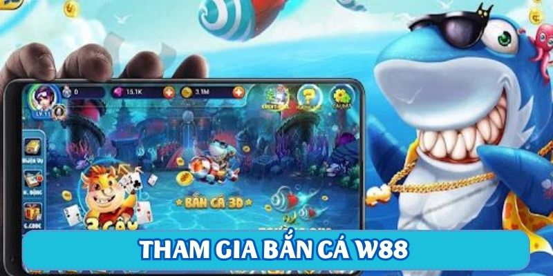 Cách chơi bắn cá W88 trúng lớn với mẹo từ cao thủ - Ảnh 1