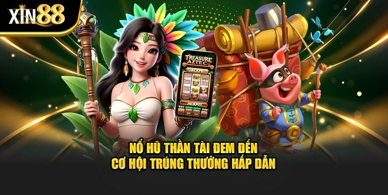 Nổ Hũ Xin88: Đặt Cược Hôm Nay, Nhận Thưởng Khủng Ngay! - Ảnh 2