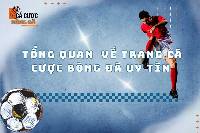 Tổng Quan Đánh Giá Về Trang Cá Cược Bóng Đá Uy Tín Hiện Nay