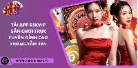 Tải App Rikvip - Sân Chơi Trực Tuyến Đỉnh Cao Trong Tầm Tay