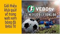 Vebo TV - Kênh xem bóng đá chất lượng nói không quảng cáo