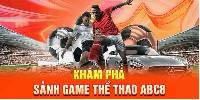 Thể Thao ABC8 - Nền Tảng Cá Cược Ăn Khách Nhất 2024