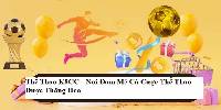 Thể Thao K8CC - Nơi Đam Mê Cá Cược Thể Thao Được Thăng Hoa